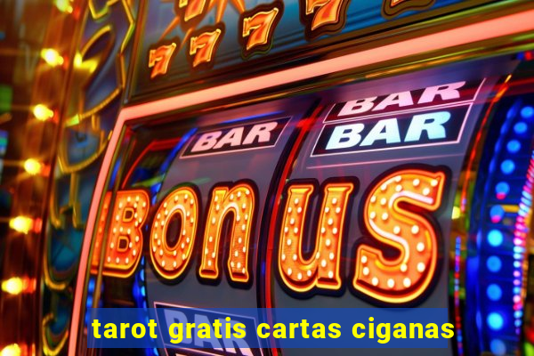 tarot gratis cartas ciganas